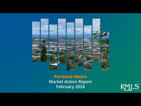 Portland Metro Market Action — February 2024
