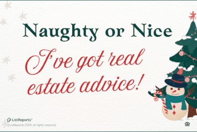 Real Estate Advice For You. Festive real estate graphic with a holiday theme. The top section features the text 'Naughty or Nice, I’ve got real estate advice!' in elegant red and green fonts, accompanied by a decorated Christmas tree and a cheerful snowman holding a candy cane.