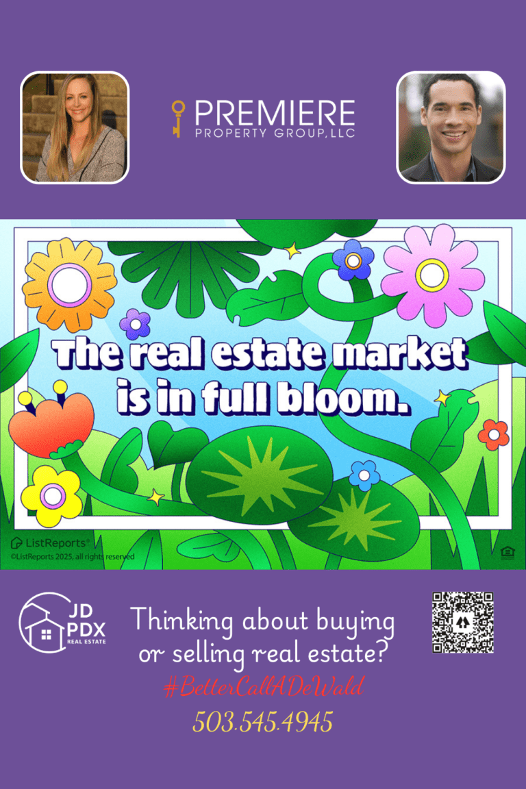 Real Estate is in Full Bloom. The image has a vibrant, colorful spring theme, with lush green leaves, blooming flowers, and playful elements like a butterfly and vines. In the center, the text reads: “The real estate market is in full bloom.” ?? The lower section promotes real estate services with agent photos, a phone number, JD PDX Real Estate branding, Premiere Property Group