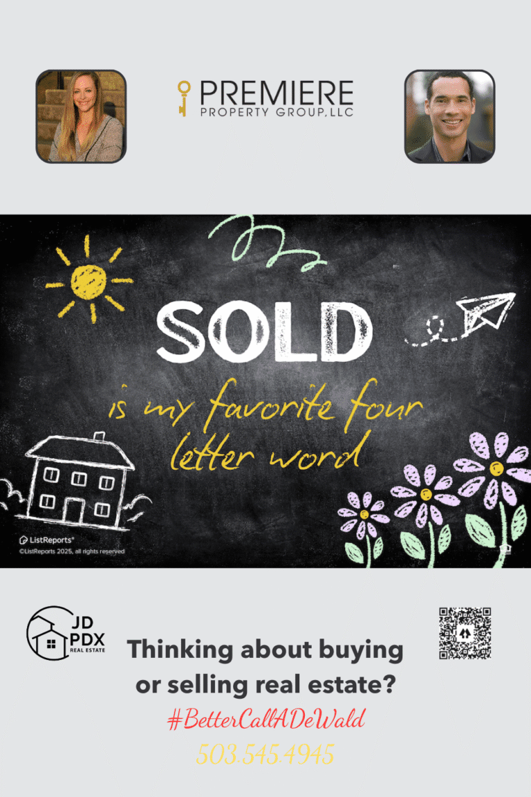 Favorite 4 Letter Word is SOLD. Chalkboard-style graphic with the phrase “SOLD is my favorite four letter word,” decorated with doodles of a sun, flowers, house, and paper airplane. Below are agent photos, JD PDX Real Estate and Premiere Property Group logos, phone number 503.545.4945, and the tagline #BetterCallADeWald