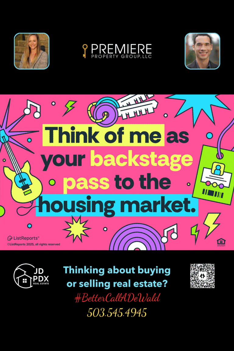 VIP Access to the Hottest Homes on the Market. Colorful graphic says “Think of me as your backstage pass to the housing market” with JD PDX Real Estate and Premiere Property Group branding, agent photos, phone number 503.545.4945, and hashtag #BetterCallADeWald